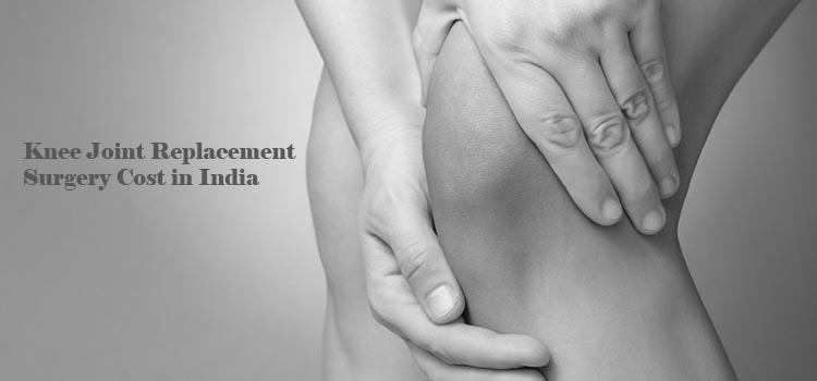 knee-joint-replacement-surgery-cost-in--india